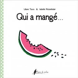 Qui a mangé...