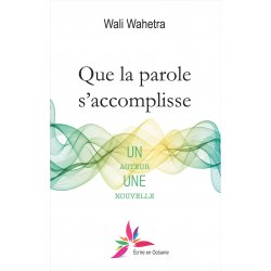 Que la parole s'accomplisse - épuisé