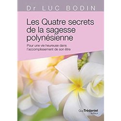 Les quatre secrets de la sagesse polynésienne