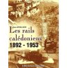 Les rails calédoniens 1895-1953 (occasion)