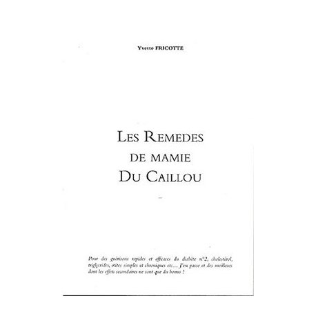 Les remèdes de Mamie du Caillou