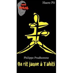 On rit jaune à Tahiti