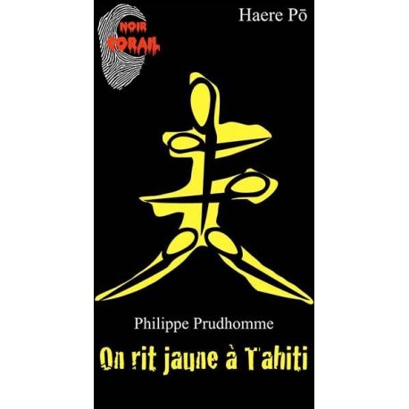 On rit jaune à Tahiti