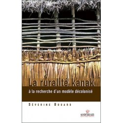La ruralité kanak à la recherche d'un modèle décolonisé