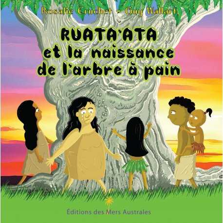 Ruata'ata et la naissance de l'arbre à pain