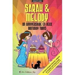 Sarah & Melody. Un anniversaire en deux