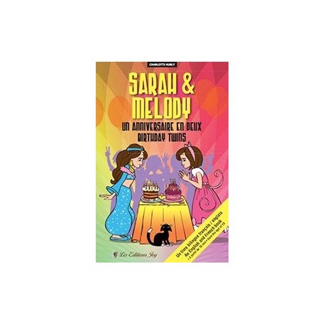 Sarah & Melody. Un anniversaire en deux