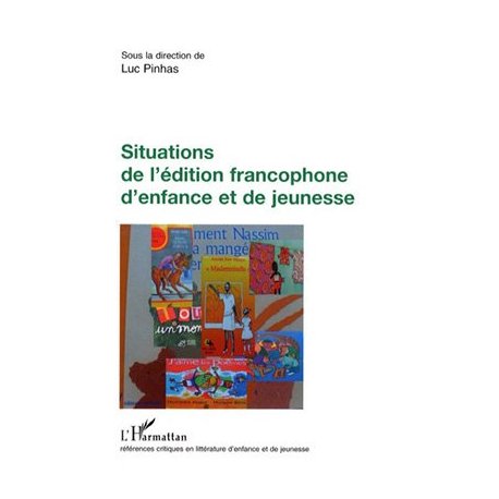 Situations de l'édition francophone d'enfance et de jeunesse