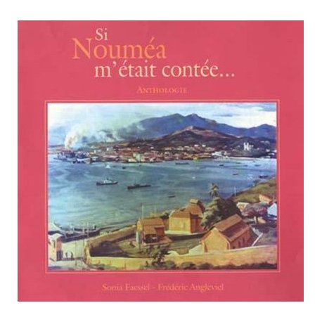 Si Nouméa m'était contée