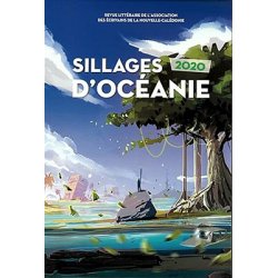 Sillages d'Océanie 2020. Demain - Soyons nature !