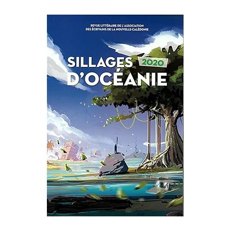 Sillages d'Océanie 2020. Demain - Soyons nature !