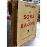 Je sors du bagne
