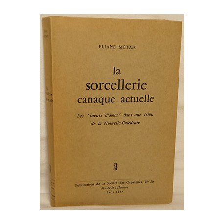 La sorcellerie canaque actuelle