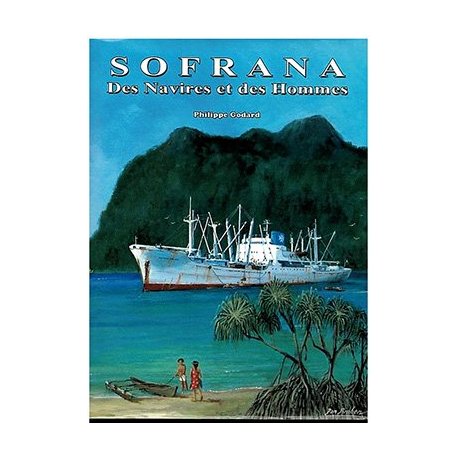 Sofrana, des navires et des hommes (occasion)