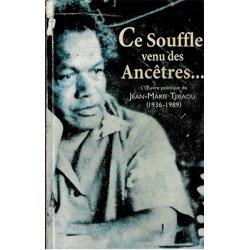 Ce souffle venu des ancêtres...