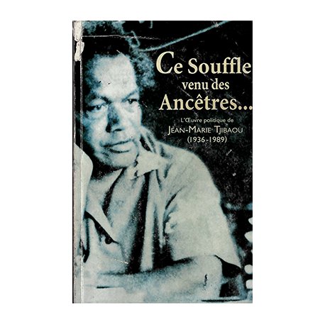 Ce souffle venu des ancêtres...