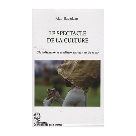 Le spectacle de la culture. Globalisation et traditionalismes en Océa