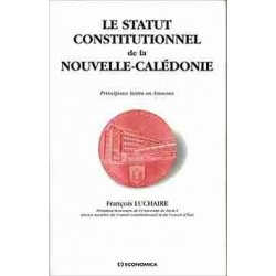 Le statut constitutionnel de la Nouvelle-Calédonie