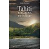 Tahiti, mon amour, ma déchirure