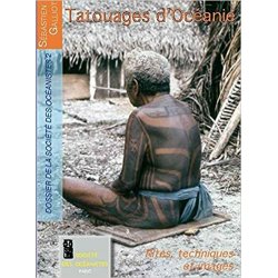 Tatouages d'Océanie. Rites, techniques, images