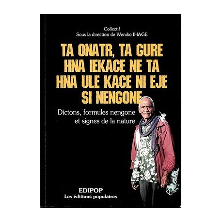 Ta onatr, ta gure hna iekace ne ta hna ule kace ni eje si nengone