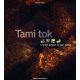 Tami Tok. L'année igname en pays kanak