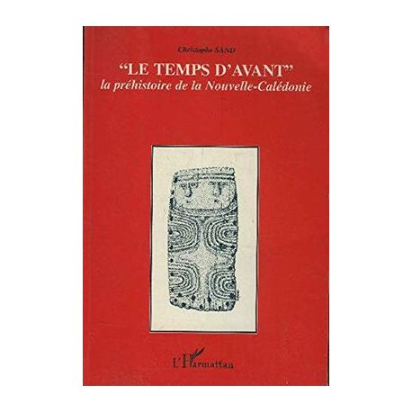 Le temps d'avant la pré-histoire de la NC
