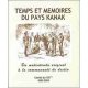 Temps et mémoires du pays kanak