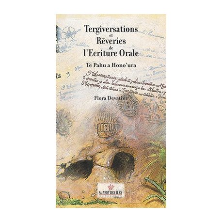 Tergiversations et rêveries de l'écriture orale