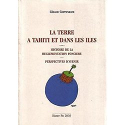 La terre à Tahiti et dans les îles