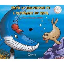 Théo le baleineau et l'éléphant de mer