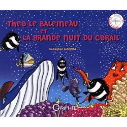 Théo le baleineau et la grande nuit du corail