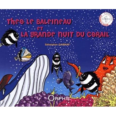 Théo le baleineau et la grande nuit du corail