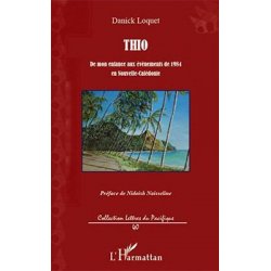 Thio. De mon enfance aux évènements de 1984 en NC