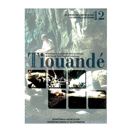 Tiouande (Les cahiers de l'archéologie n° 12)