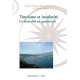 Tourisme et insularité. La littoralité en question
