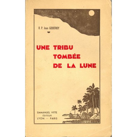 Une tribu tombée de la lune