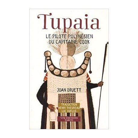 Tupaia, le pilote polynésien du capitaine Cook