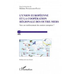 Union européenne et coopération régionale des outre-mers.