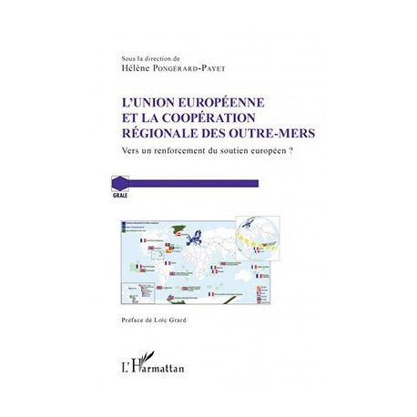 Union européenne et coopération régionale des outre-mers.