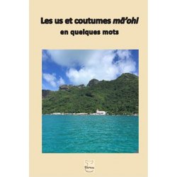 Us et coutumes ma'ohi en quelques mots