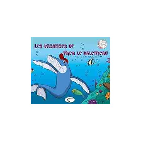 Les vacances de Théo le baleineau