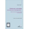 Violences coloniales et écritures de la transgression.