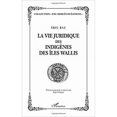 La vie juridique des indigènes des îles de Wallis