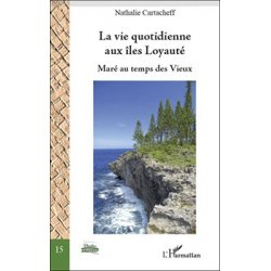 La vie quotidienne aux îles Loyauté