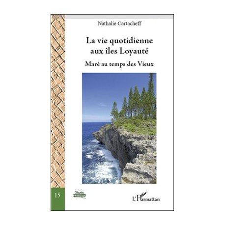 La vie quotidienne aux îles Loyauté