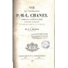 Vie du vénérable P.-M.-L. Chanel
