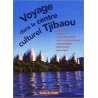 Voyage dans le centre culturel Tjibaou