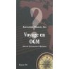 Voyage en OGM