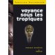 Voyance sous les tropiques